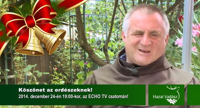 Köszönet az Erdészeknek! – HAZAI VADÁSZ KARÁCSONYI adás : 2014.12. 24 – 19 óra – ECHO TV csatorna