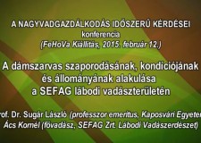 7 – Nagyvadgazdálkodás – 2015.02.12 – Prof. Dr. Sugár László professzor