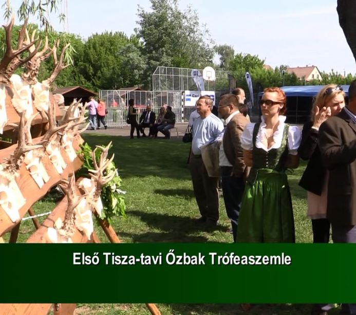 Első Tisza-tavi ŐZBAK TRÓFEASZEMLE – 2015. május 24-i adás