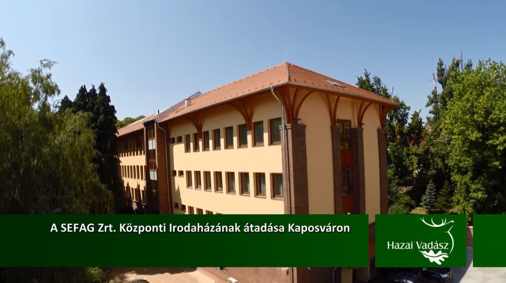 A SEFAG Zrt. Központi Irodaházának átadása Kaposváron – 2015.08.30-i adás