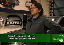Építsünk vadászautót – VI. rész: Oldalfellépő, gallytörő, lökhárító – 2016.01.31-i adás