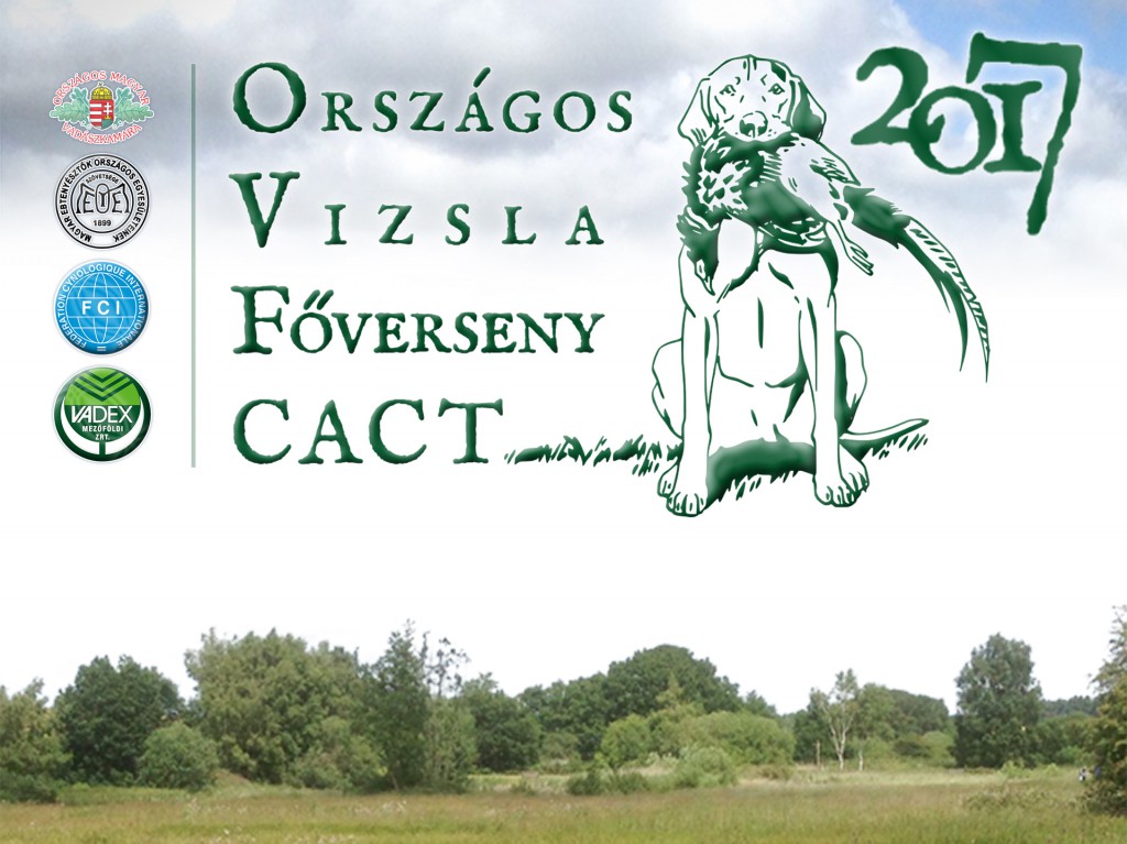 BEHARANGOZÓ – Országos CACT Vizsla Főverseny 2017_2017.08.01