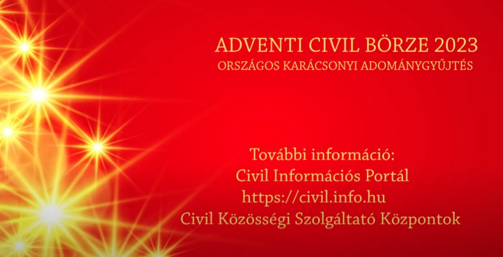Adventi Civil Börze 2023 – Országos Karácsonyi Adománygyűjtés – Nyitórendezvény – 2023.11.29